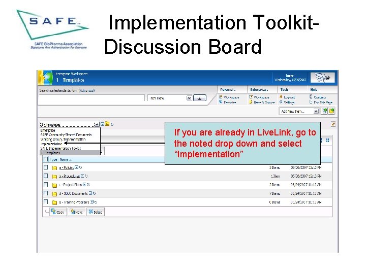 Implementation Toolkit. Discussion Board If you are already in Live. Link, go to the