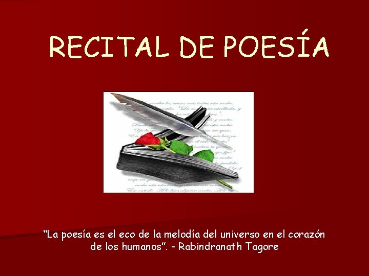 RECITAL DE POESÍA “La poesía es el eco de la melodía del universo en