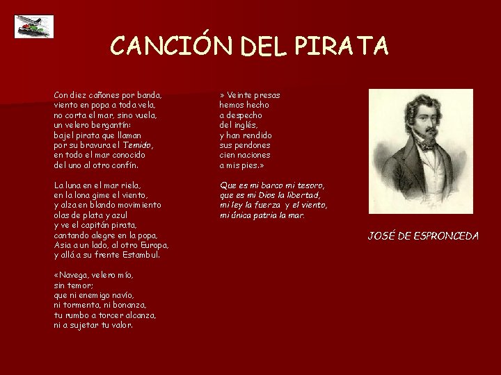 CANCIÓN DEL PIRATA Con diez cañones por banda, viento en popa a toda vela,