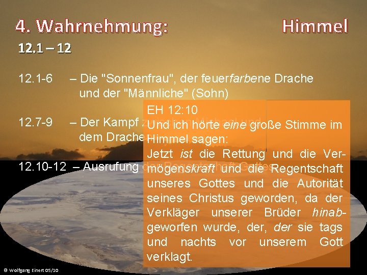 4. Wahrnehmung: Himmel 12. 1 – 12 12. 1 -6 – Die "Sonnenfrau", der