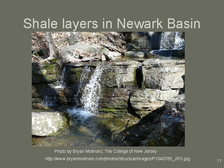 Shale layers in Newark Basin Photo by Bryan Molinaro, The College of New Jersey