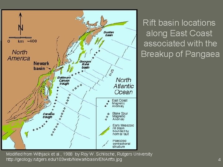 Rift basin locations along East Coast associated with the Breakup of Pangaea Modified from