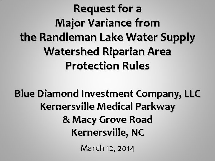 Request for a Major Variance from the Randleman Lake Water Supply Watershed Riparian Area
