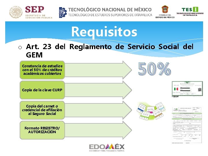 Requisitos o Art. 23 del Reglamento de Servicio Social del GEM Constancia de estudios Requisitos o Art. 23 del Reglamento de Servicio Social del GEM Constancia de estudios
