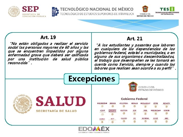 Art. 19 “No están obligados a realizar el servicio social las personas mayores de Art. 19 “No están obligados a realizar el servicio social las personas mayores de