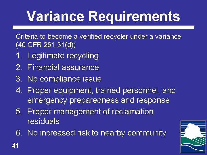 Variance Requirements Criteria to become a verified recycler under a variance (40 CFR 261.