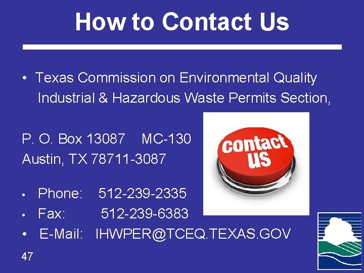 How to Contact Us • Texas Commission on Environmental Quality Industrial & Hazardous Waste