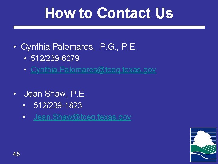 How to Contact Us • Cynthia Palomares, P. G. , P. E. • 512/239