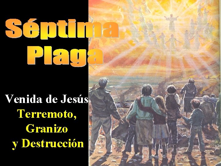 Venida de Jesús Terremoto, Granizo y Destrucción 