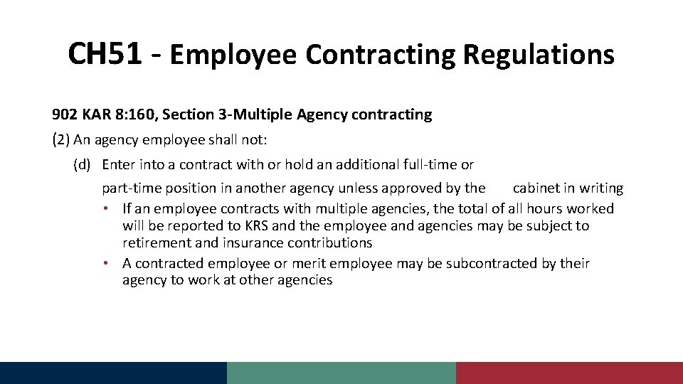 CH 51 - Employee Contracting Regulations 902 KAR 8: 160, Section 3 -Multiple Agency