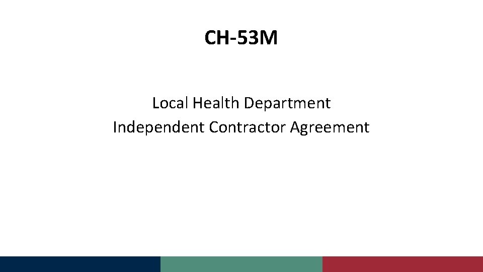 CH-53 M Local Health Department Independent Contractor Agreement 