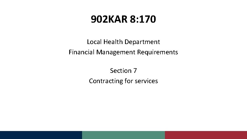 902 KAR 8: 170 Local Health Department Financial Management Requirements Section 7 Contracting for