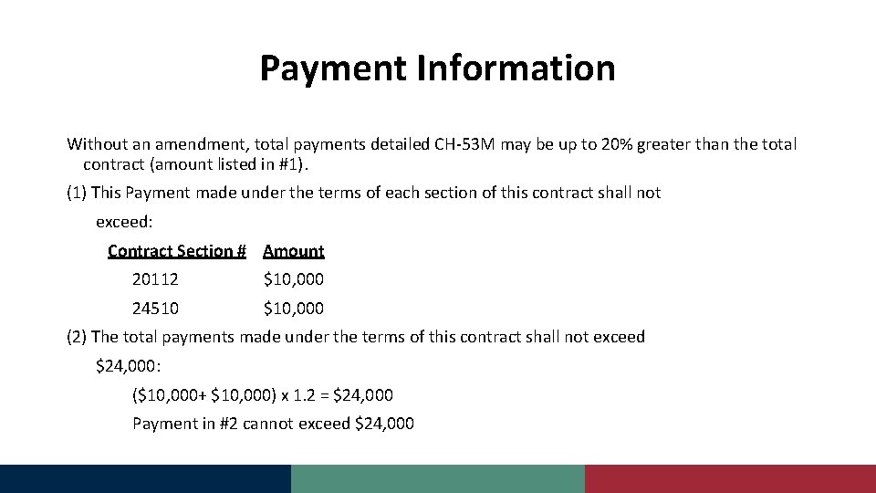 Payment Information Without an amendment, total payments detailed CH-53 M may be up to