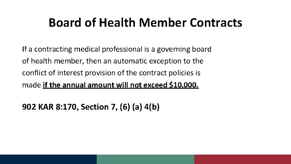 Board of Health Member Contracts If a contracting medical professional is a governing board