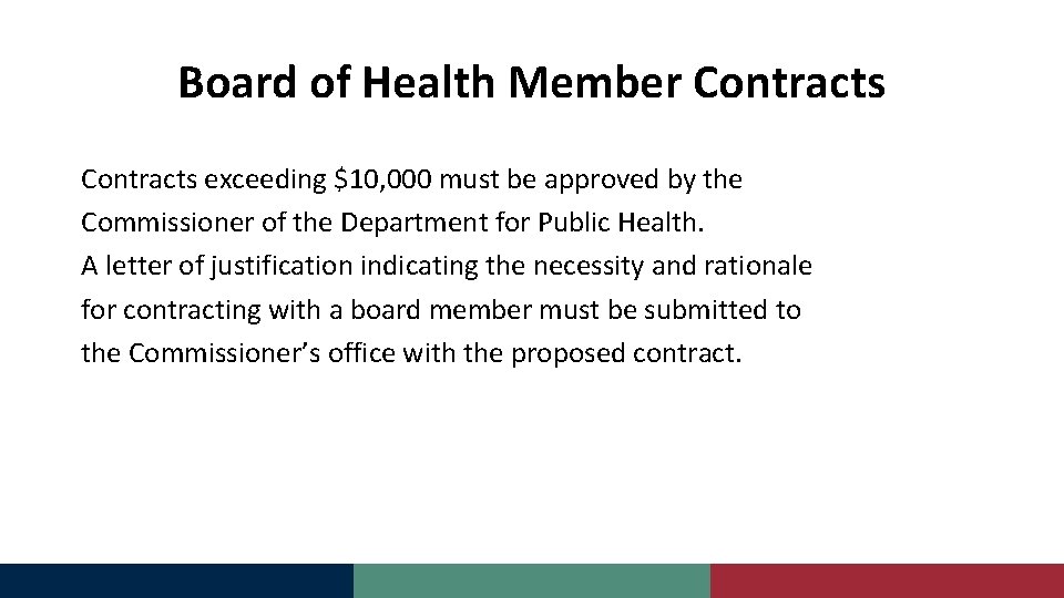 Board of Health Member Contracts exceeding $10, 000 must be approved by the Commissioner