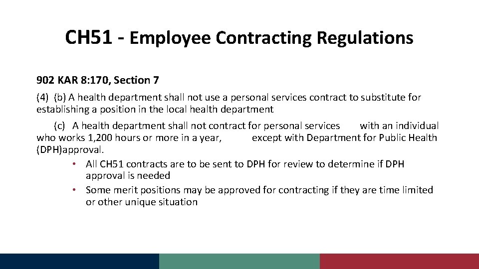 CH 51 - Employee Contracting Regulations 902 KAR 8: 170, Section 7 (4) (b)