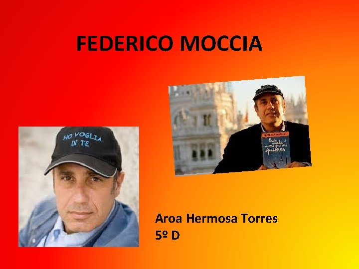 FEDERICO MOCCIA Aroa Hermosa Torres 5º D FEDERICO MOCCIA Aroa Hermosa Torres 5º D