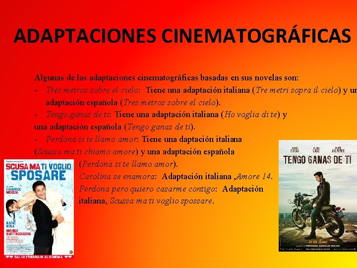 ADAPTACIONES CINEMATOGRÁFICAS Algunas de las adaptaciones cinematográficas basadas en sus novelas son: - Tres ADAPTACIONES CINEMATOGRÁFICAS Algunas de las adaptaciones cinematográficas basadas en sus novelas son: - Tres