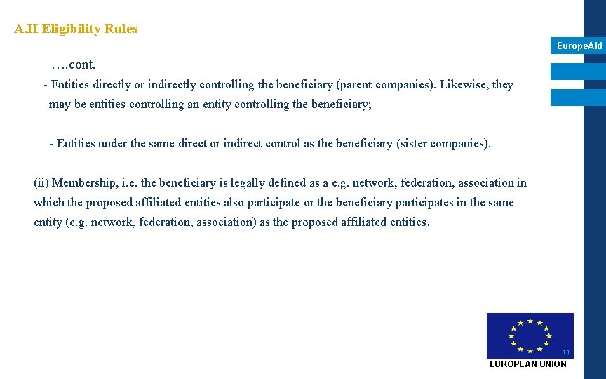 A. II Eligibility Rules Europe. Aid …. cont. - Entities directly or indirectly controlling A. II Eligibility Rules Europe. Aid …. cont. - Entities directly or indirectly controlling