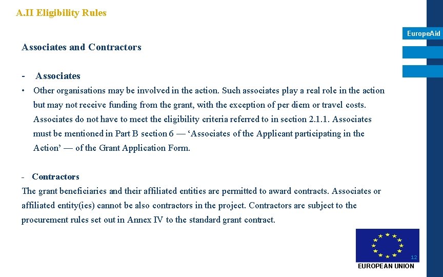 A. II Eligibility Rules Europe. Aid Associates and Contractors - Associates • Other organisations A. II Eligibility Rules Europe. Aid Associates and Contractors - Associates • Other organisations