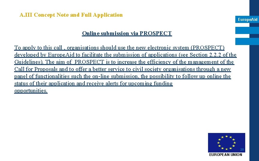 A. III Concept Note and Full Application Europe. Aid Online submission via PROSPECT To A. III Concept Note and Full Application Europe. Aid Online submission via PROSPECT To