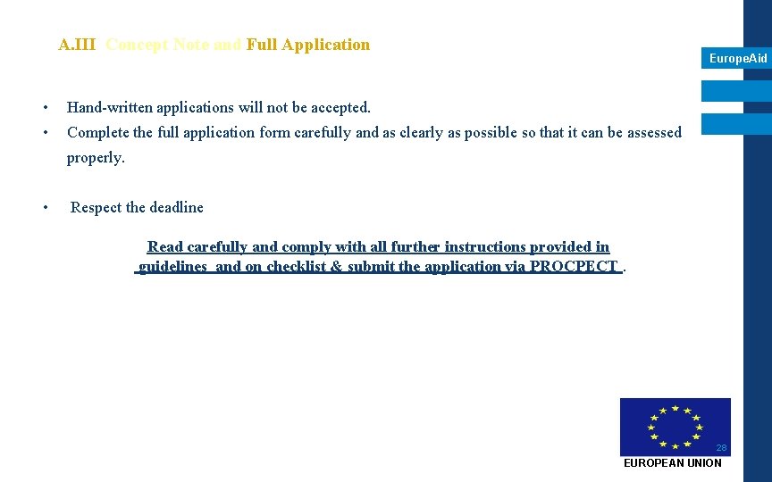 A. III Concept Note and Full Application Europe. Aid • Hand-written applications will not A. III Concept Note and Full Application Europe. Aid • Hand-written applications will not