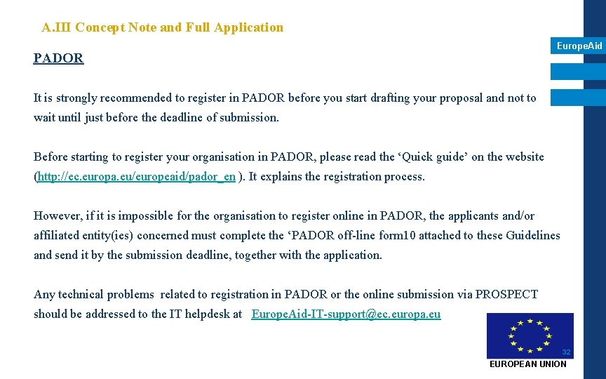 A. III Concept Note and Full Application Europe. Aid PADOR It is strongly recommended A. III Concept Note and Full Application Europe. Aid PADOR It is strongly recommended