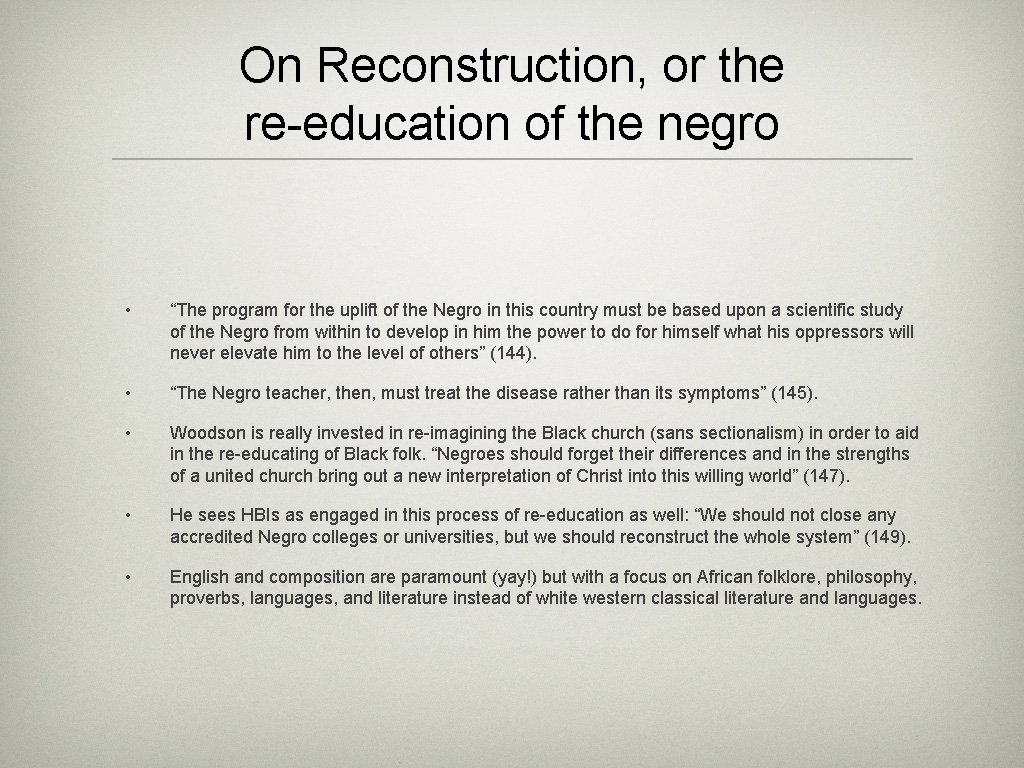 On Reconstruction, or the re-education of the negro • “The program for the uplift