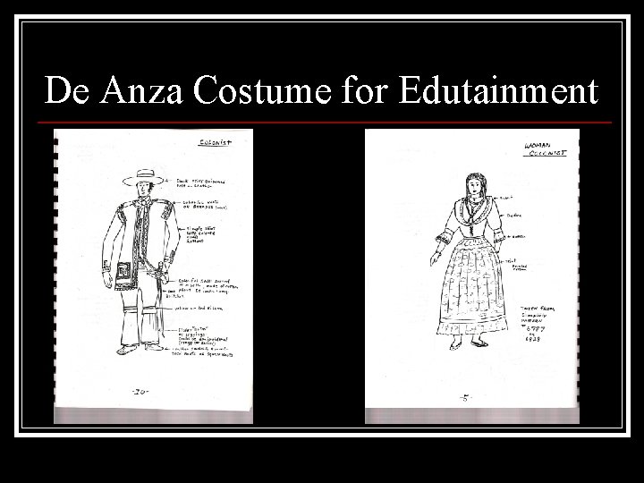 De Anza Costume for Edutainment 