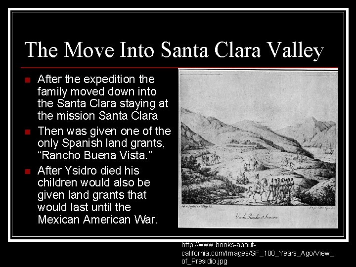 The Move Into Santa Clara Valley n n n After the expedition the family