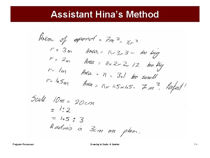 Assistant Hina’s Method Projector Resources Drawing to Scale: A Garden P-6 