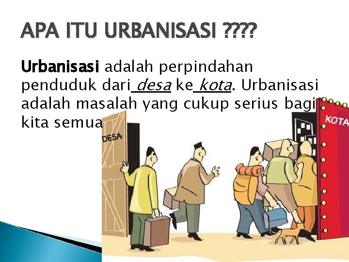 Apa Itu Urbanisasi Berikut Pengertian Penyebab Dan Akibatnya — mutualist.us