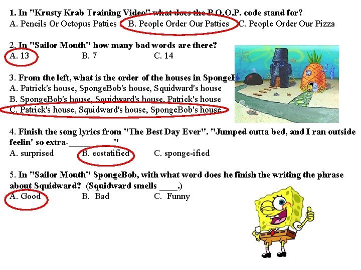 1. In "Krusty Krab Training Video" what does the P. O. O. P. code