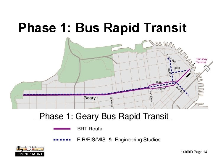 Phase 1: Bus Rapid Transit 1/30/03 Page 14 