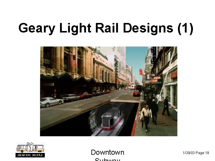 Geary Light Rail Designs (1) Downtown 1/30/03 Page 19 