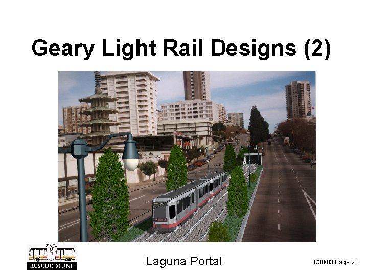 Geary Light Rail Designs (2) Laguna Portal 1/30/03 Page 20 