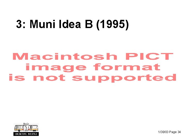 3: Muni Idea B (1995) 1/30/03 Page 34 