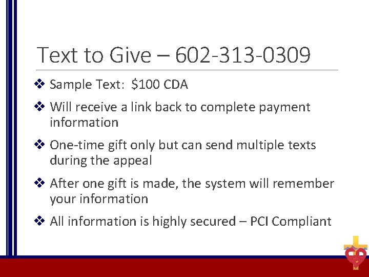Text to Give – 602 -313 -0309 v Sample Text: $100 CDA v Will