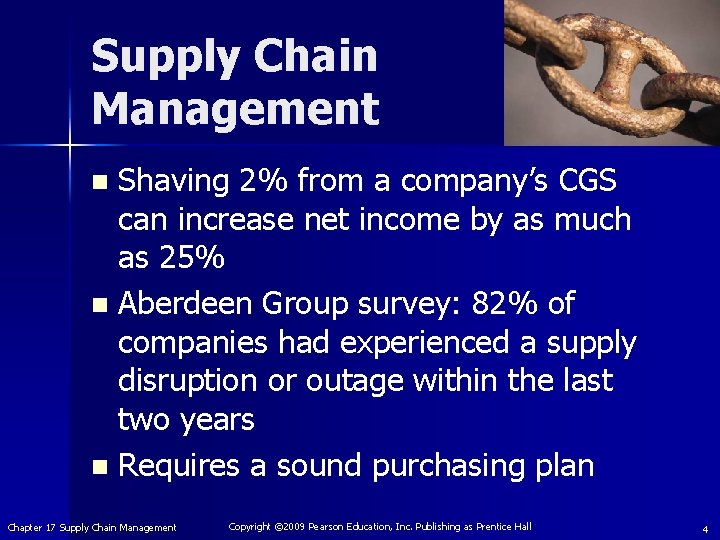 Supply Chain Management Shaving 2% from a company’s CGS can increase net income by