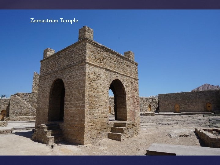 Zoroastrian Temple 