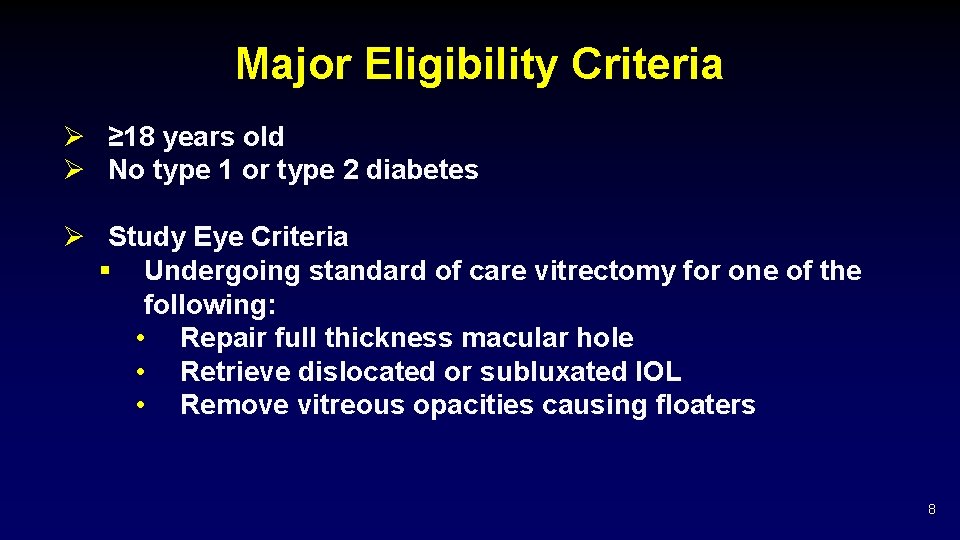Major Eligibility Criteria Ø ≥ 18 years old Ø No type 1 or type