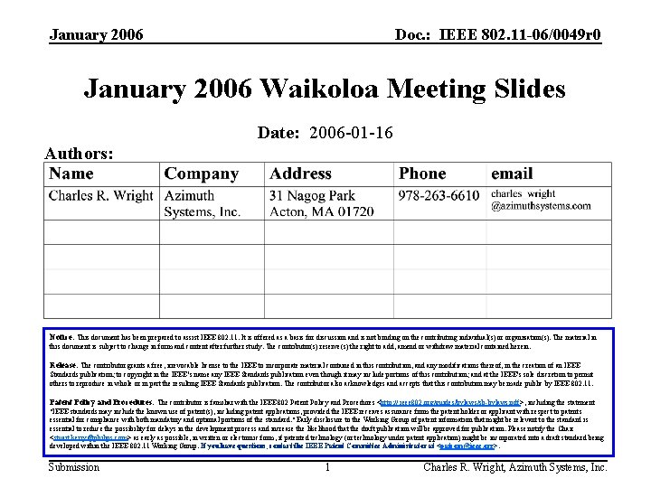 January 2006 Doc. : IEEE 802. 11 -06/0049 r 0 January 2006 Waikoloa Meeting