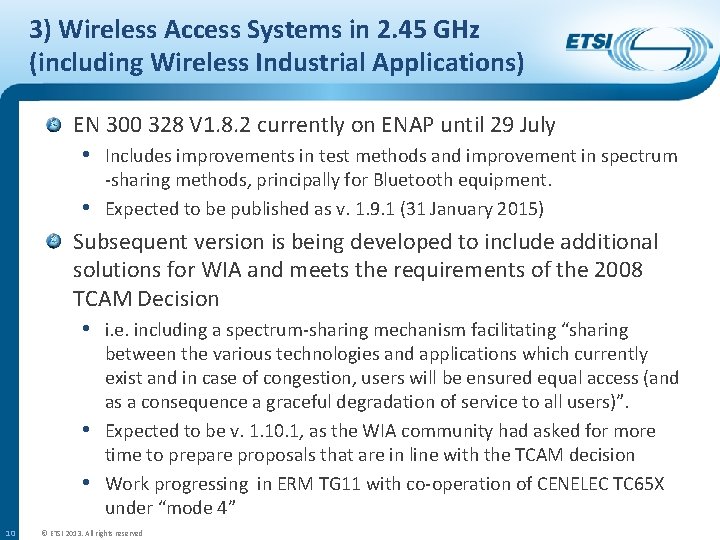 3) Wireless Access Systems in 2. 45 GHz (including Wireless Industrial Applications) EN 300