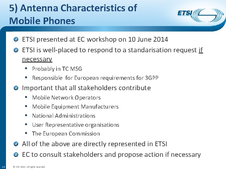 5) Antenna Characteristics of Mobile Phones ETSI presented at EC workshop on 10 June