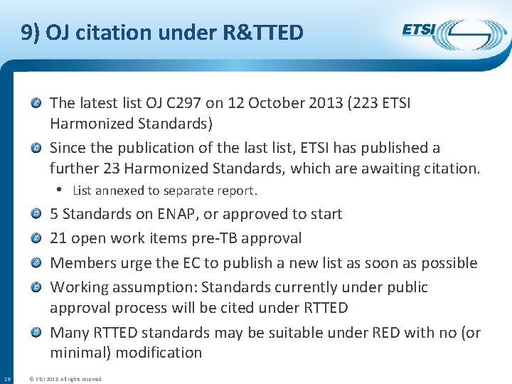 9) OJ citation under R&TTED The latest list OJ C 297 on 12 October