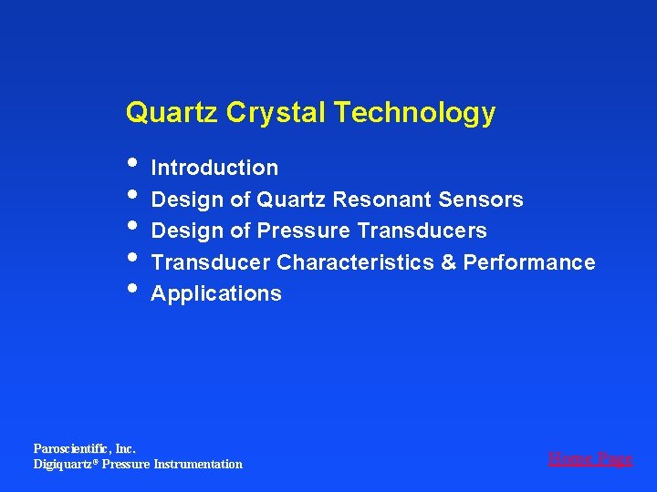 Quartz Crystal Technology • • • Introduction Design of Quartz Resonant Sensors Design of