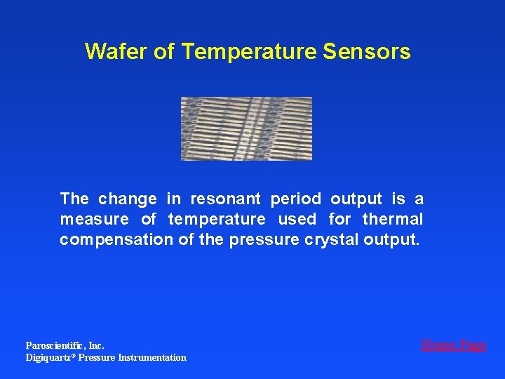 Wafer of Temperature Sensors The change in resonant period output is a measure of