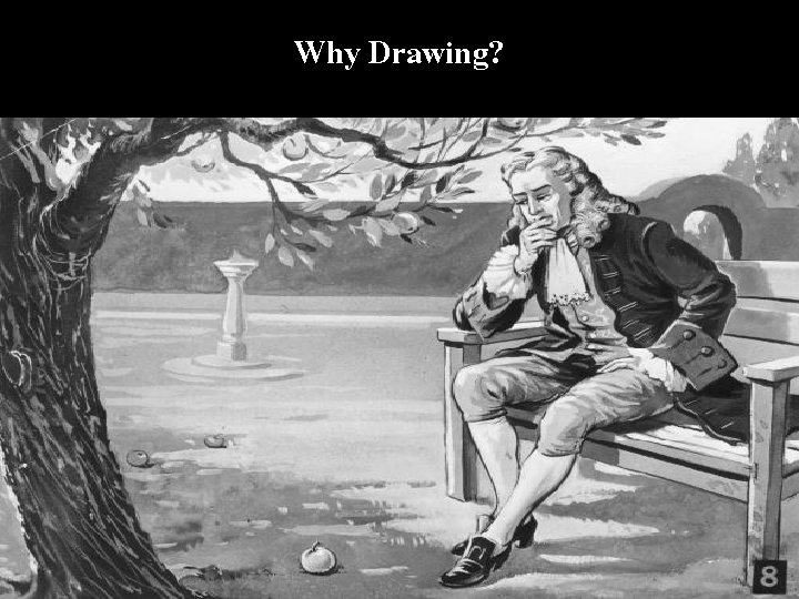 Why Drawing? 