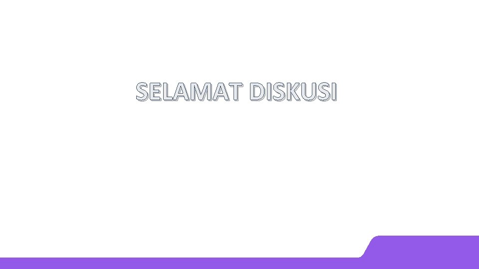 SELAMAT DISKUSI 