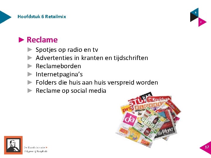 Hoofdstuk 6 Retailmix ► Reclame ► ► ► Spotjes op radio en tv Advertenties